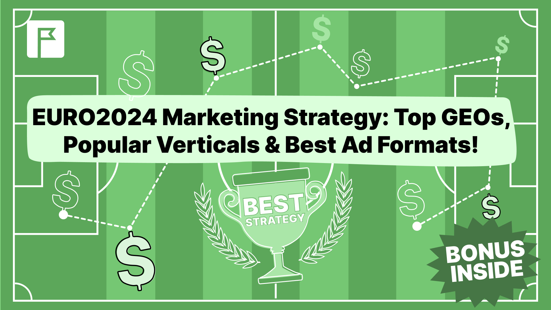 EURO2024 Marketing Strategy Top GEOs, Popular Verticals & Best Ad Formats!