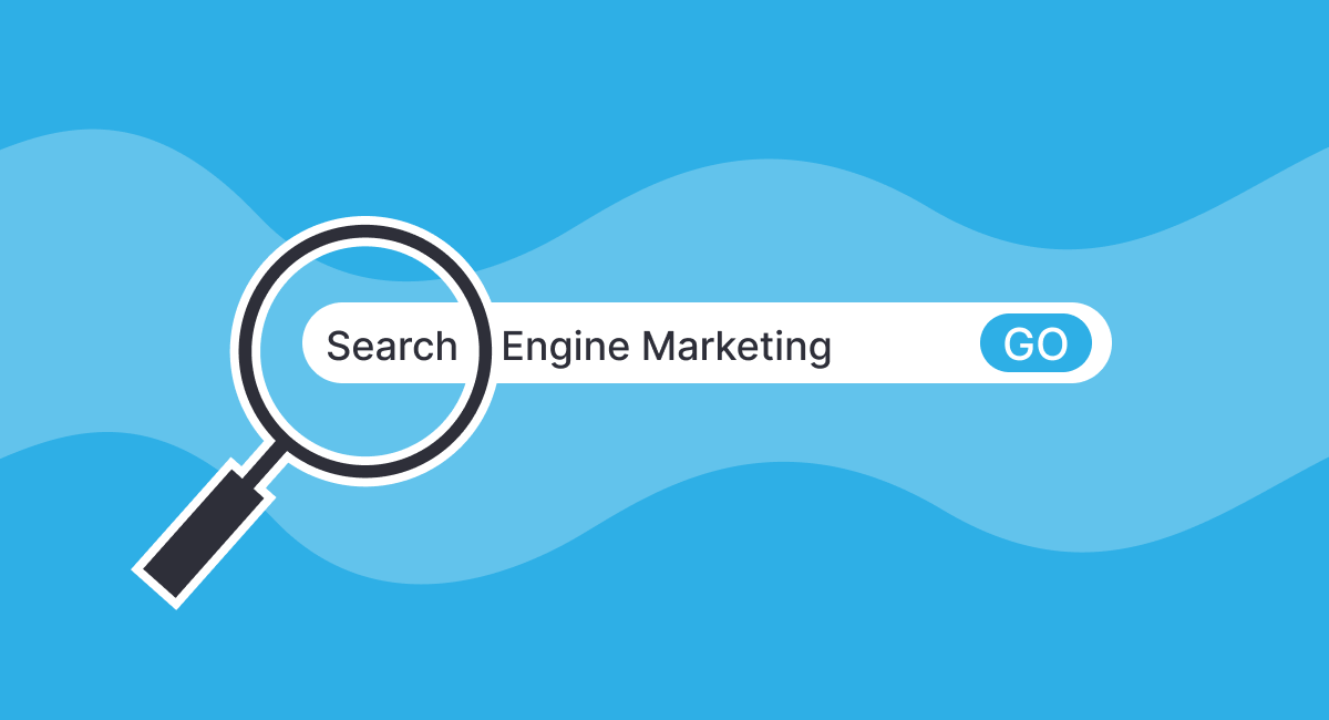 Focus on SEM. What Is Search Engine Marketing?