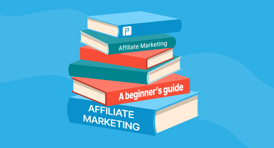 A beginner's guide to affiliate marketing