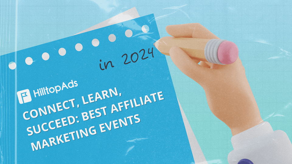 Connect, Learn, Succeed: Best Affiliate Marketing Events in 2024