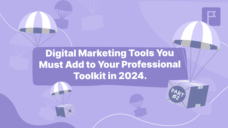 Affiliate Marketing Tools You Must Add to Your Professional Arsenal in 2024. Part 2