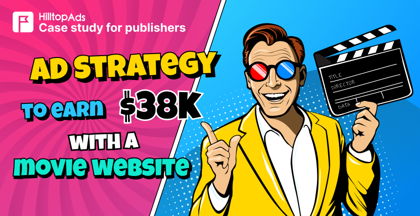 The Smart Ad Strategy That Earned a Publisher $38,298 with a Movie Website