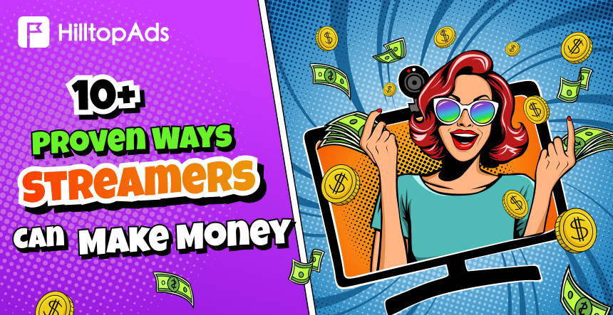 10+ Proven Ways Streamers Can Make Money