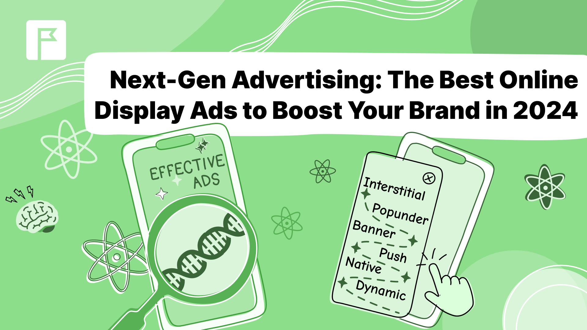 Next-Gen Advertising: The Best Online Display Ads to Boost Your Brand in 2024