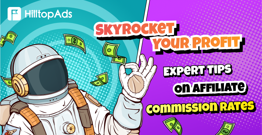 Skyrocket Your Profit: Expert Tips On Affiliate Commission Rates