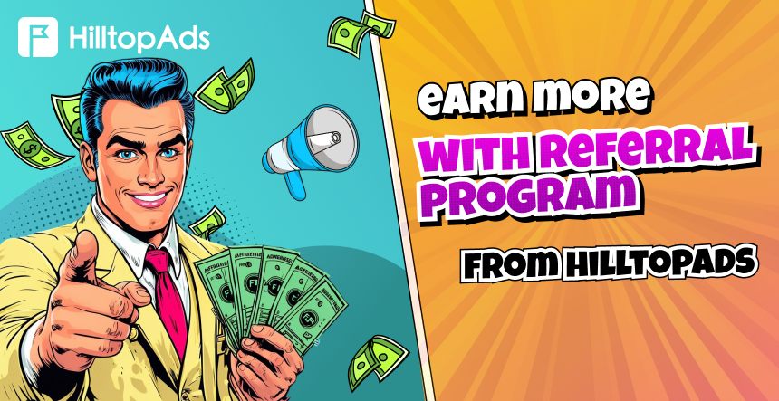 Get rewards for bringing new users to HilltopAds!